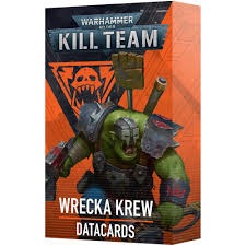 103-95 Kill Team: Wrecka Krew – Datacards